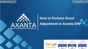 How to Perform Stock Adjustment in Axanta ERP | No.1 Cloud ERP & Point of Sale Software