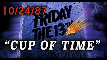 Friday The 13th: The Series - "Cup of Time" (1987) First Season Episode