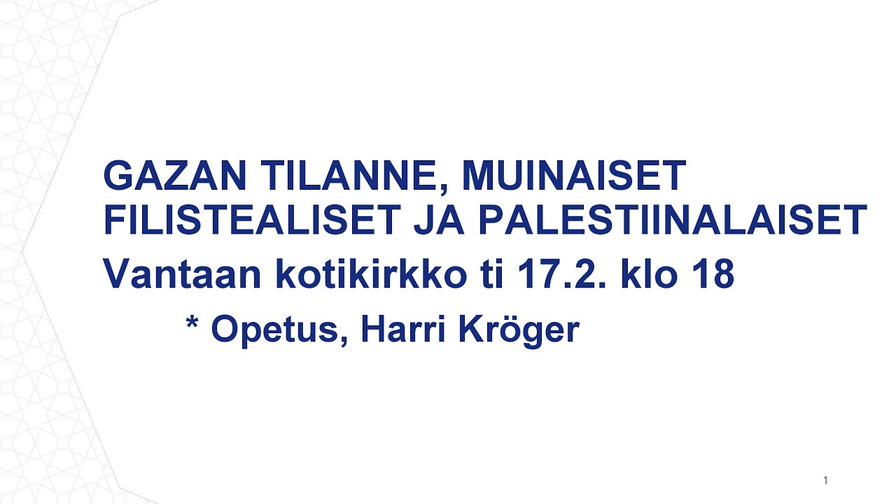 Harri kröger - Gazan tilanne, muinaiset filistealaiset ja palestiinalaiset