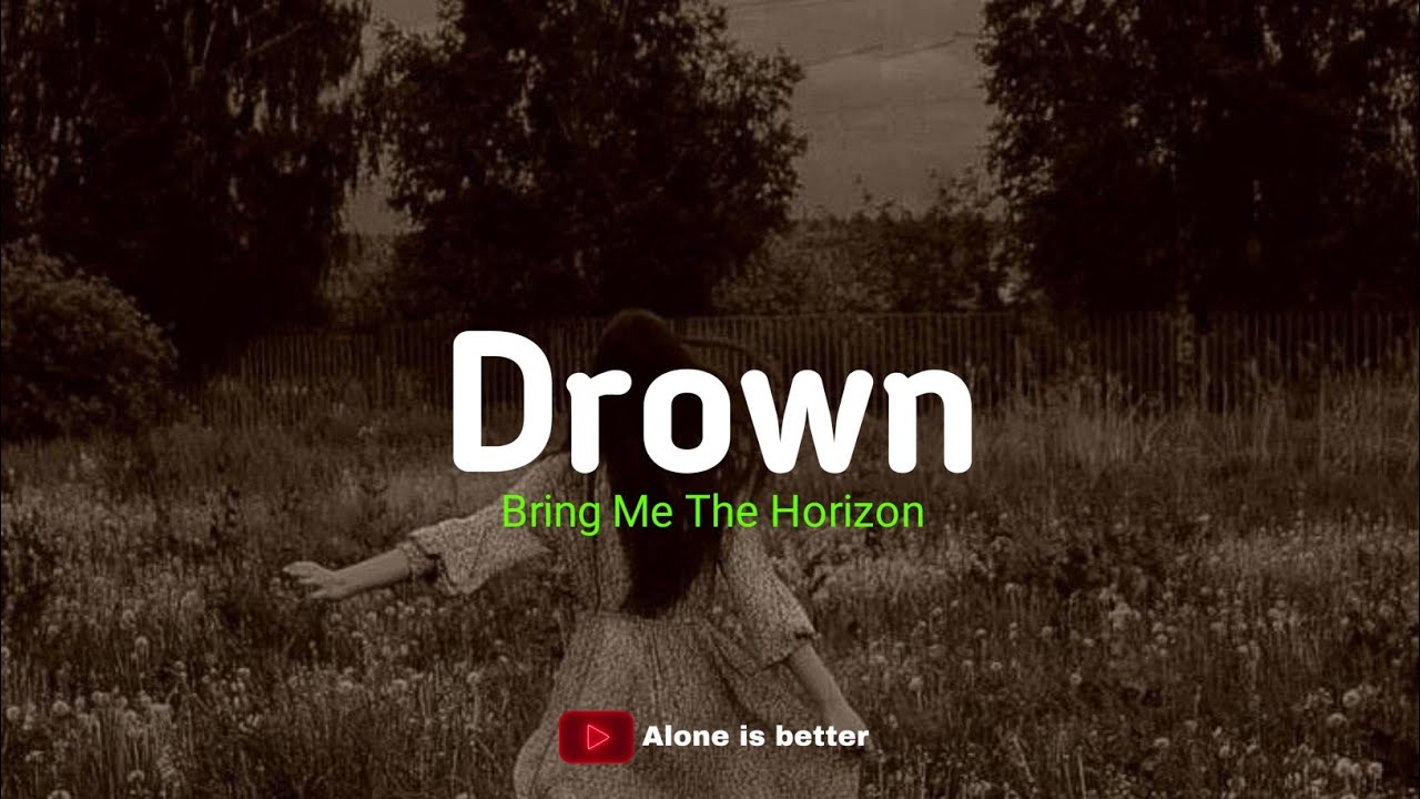 Drown - Bring Me The Horizon II speed up