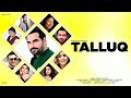 Talluq ost lyrical  rahat fateh ali khan  various artists  mastermind productions