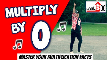 How to Multiply by 0 Song - [LEVEL UP X - Master Your Multiplication Facts]
