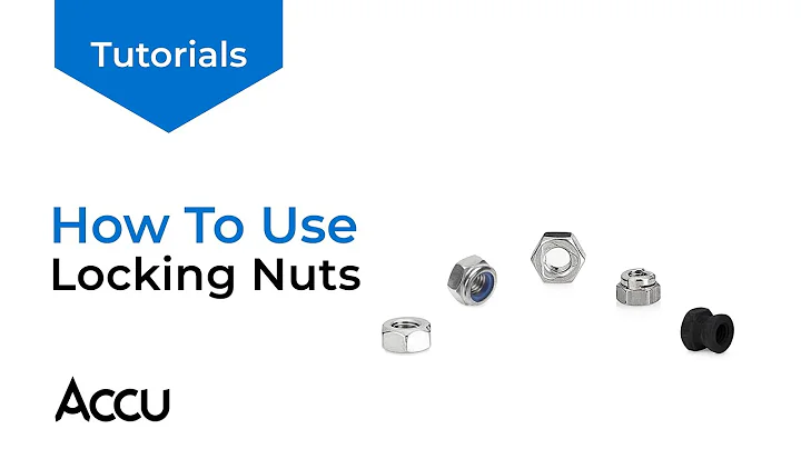 How To Use Locking Nuts | Accu Tutorials