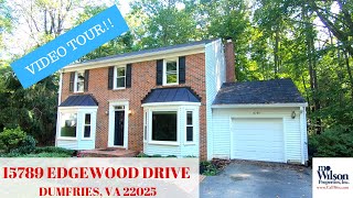 15789 EDGEWOOD DRIVE, DUMFRIES, VA 22025 - VIDEO TOUR