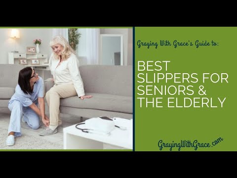 Choosing the Best Slippers for Seniors