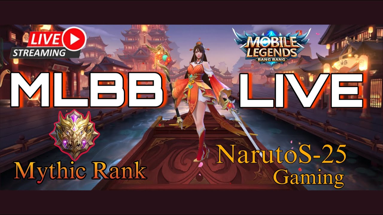 🔴 LIVE ||Mobile Legends Bang Bang 🔥 : Streaming of NarutoS25 _ Gaming