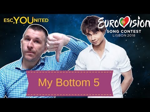 Eurovision 2018: My Bottom 5 songs (Reaction & Analysis)