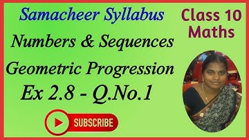 10th Maths | Chapter 2 | Numbers & Sequences | Geometric Progression | Ex 2.8 | Q.No.1