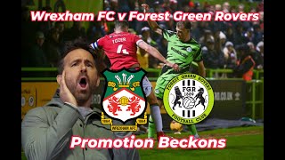 Ryan Reynolds and Wrexham FC Promotion Dream Within Reach  #forestgreenrovers