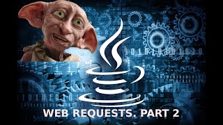 Java II. Web requests and data processing. Part 2. Coding in Java