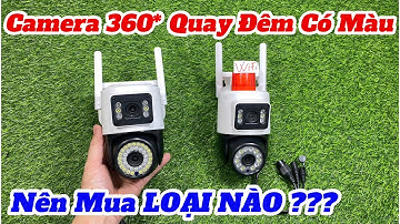 BÓC PHỐT Camera Yoosee 2 Mắt 2 Màn Hình - Camera 2 Mắt CÓ TỚI 2 LOẠI 1 Loại Bắt Wifi 1 Loại Gắn Sim