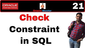 Apps Technical 21: Check Constraint in SQL