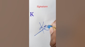 K letter creative  signature style #howtosign #stylishsignature #writing