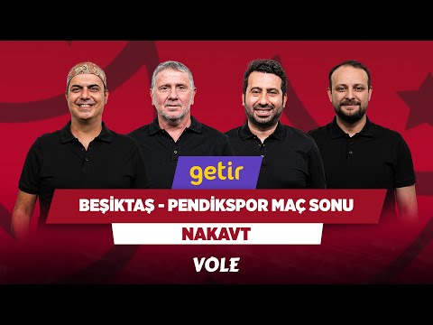Beşiktaş – Pendikspor Maç Sonu | Ali Ece & Metin Tekin & Mustafa Demirtaş & Onur Tuğrul | Nakavt