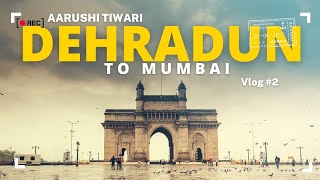 My Journey To City of Dreams Mumbai #vlog2 @UnscriptedEveryday
