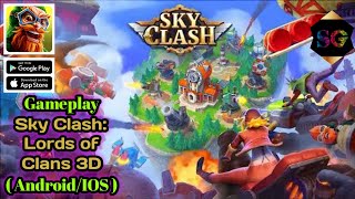 Gameplay Sky Clash: Lords of Clans 3D (Android/IOS) screenshot 1