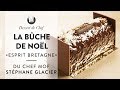 Le Chef MOF Stéphane Glacier réalise sa Bûche de Noël "Esprit Bretagne" !