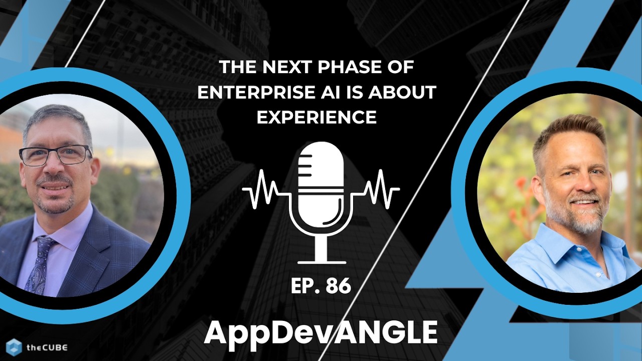 Thumbnail for The Next Phase of Enterprise AI Is About Experience | AppDevANGLE