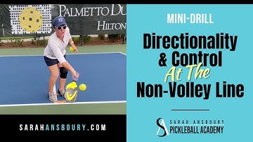 Directionality & Control at the Non Volley Line - Mini Lesson with Sarah Ansboury