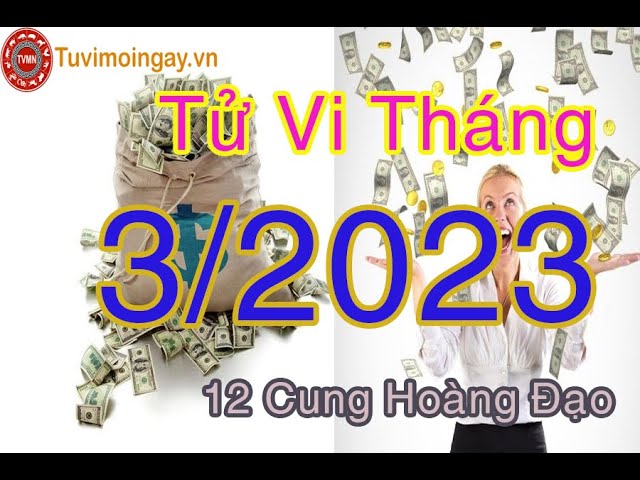 Xem Tử Vi năm 2023 của 12 Cung Hoàng Đạo