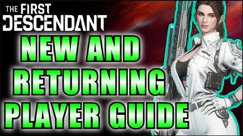 New And Returning Player Guide (Full Breakdown) | Season 3 | The First Descendant