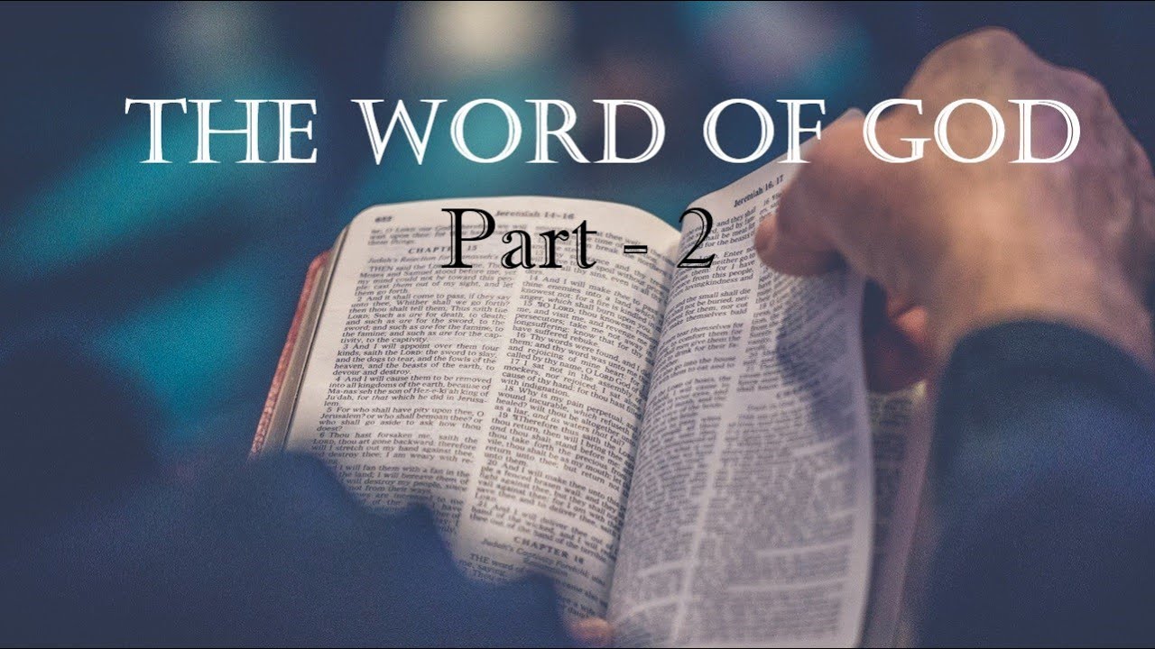 The Word Of GOD : Part 2 (Doctrine Class -9) - YouTube