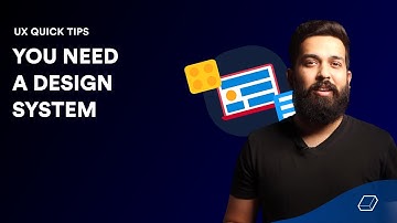 You need a design system | UX Design Tips
