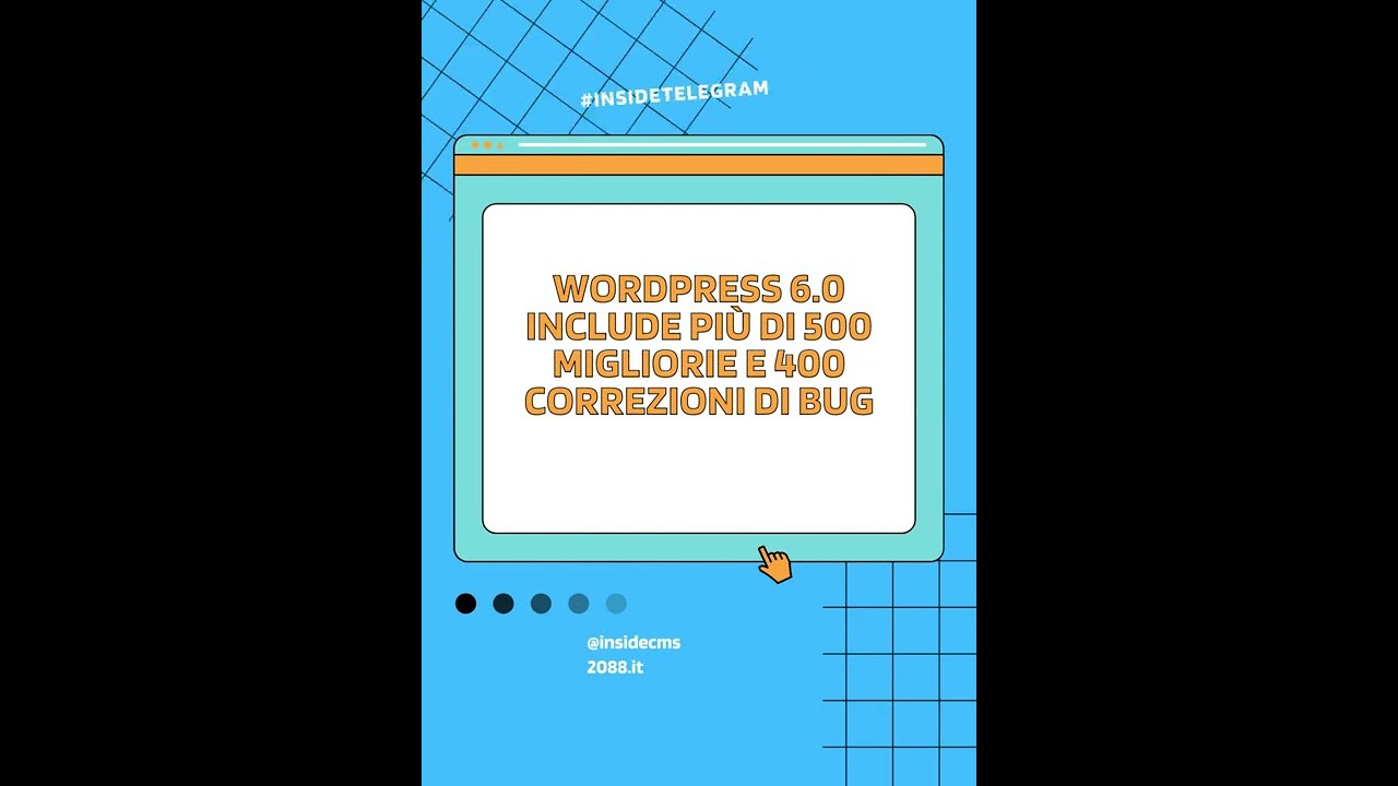 5 novità introdotte in WordPress 6! 