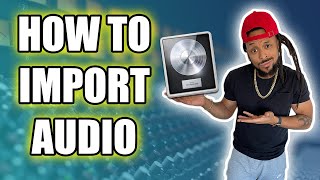 How to Import Audio into Logic Pro X