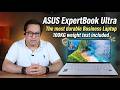 ASUS ExpertBook Ultra review - Laptop Is Lighter Than Air… But More Powerful Than You Think!