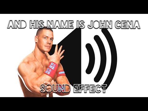 And His Name Is John Cena Sound Effect Youtube