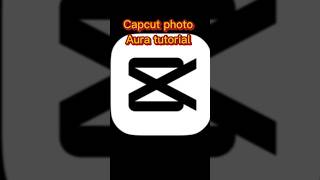 CapCut | Photo aura tutorial | 💀🔥#shorts #tutorial