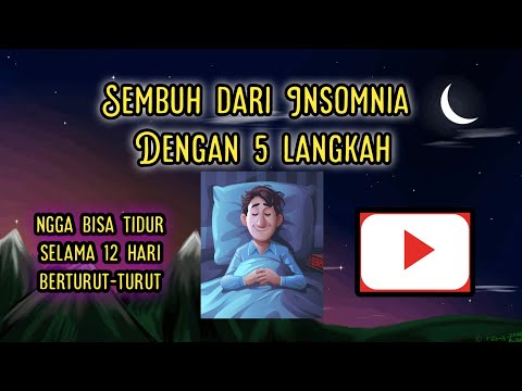 Video: Cara Mengubati Insomnia - Kaedah Tepat Daripada Mengubati Insomnia Di Sini