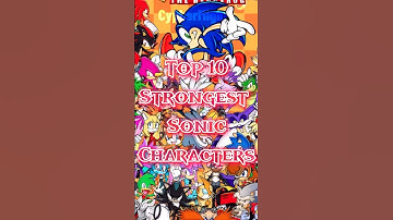 Top 10 Strongest Sonic Characters | #sonicthehedgehog #viral #shorts