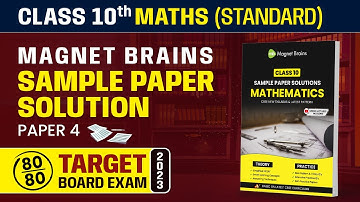 Magnet Brains Sample Paper Solution 2023 | Class 10 Maths Standard (Paper 4) 2022-23