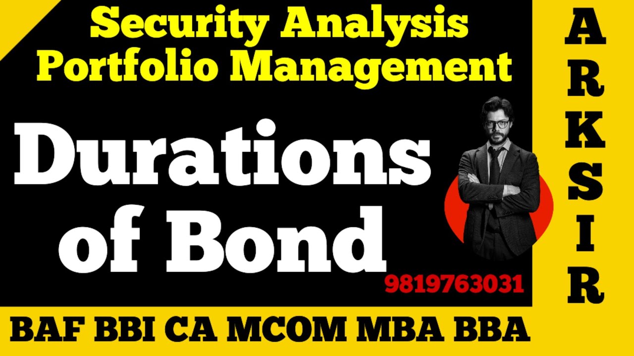 Bond Valuation duration||Security Analysis &PORTFOLIO Risk Management|TyBaf sem6 SAPM| Mcom |Arksir