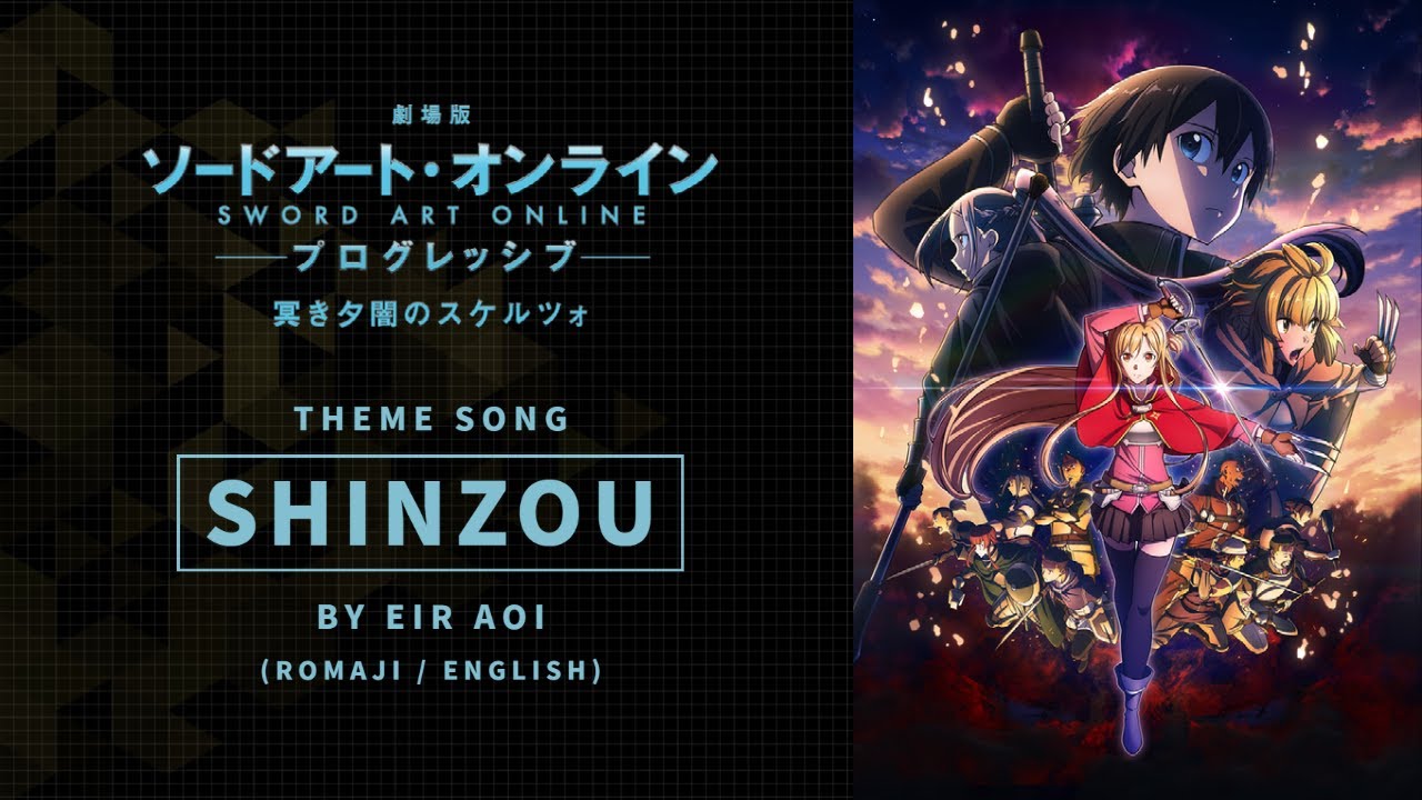 ROM/ENG] Shinzou - Eir Aoi - Sword Art Online: Progressive Movie - Kuraki  Yuuyami no Scherzo 