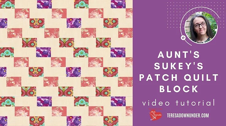 Aunt's Sukey's patch quilt video tutorial