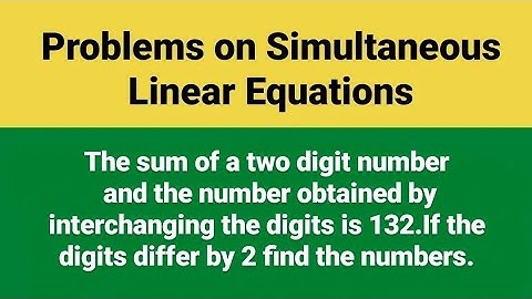 Sum of two digit no. & no. obtained by interchanging digit is 132.If digit differ by 2 find numbers.
