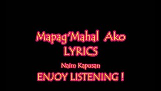 Mapag Mahal Ako (LYRICS )