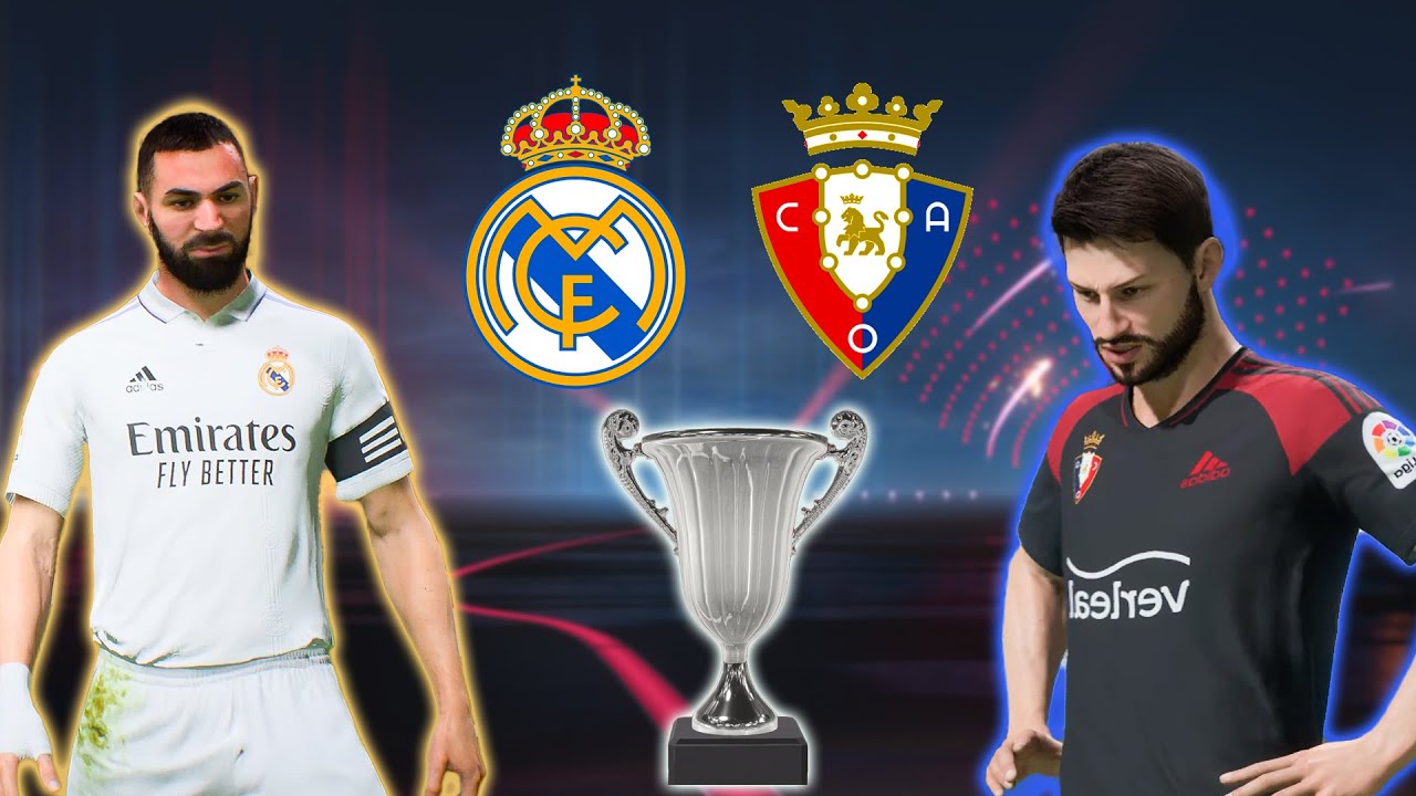 FIFA 23 - Real Madrid vs Osasuna - Copa Del Rey 2023 Final Match | FIFA ...