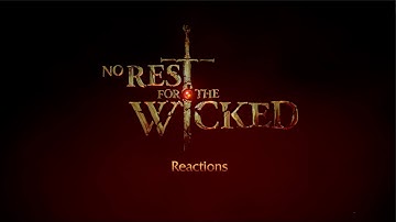 No Rest for the Wicked - Wicked Inside Gameplay Reactions