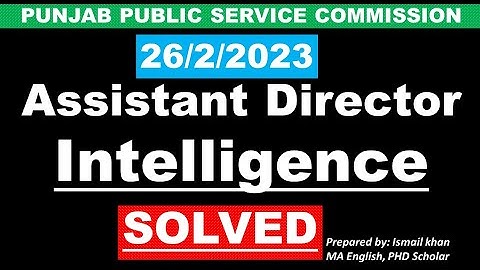 PPSC Assistant Director Intelligence solved paper held on 26/2/2023
