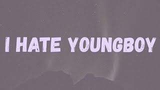 NBA Youngboy - I Hate Youngboy (Lyrics)
