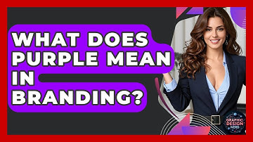 What Does Purple Mean In Branding? - Graphic Design Nerd