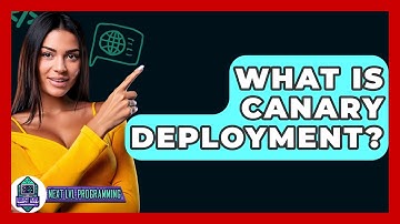 What Is Canary Deployment? - Next LVL Programming