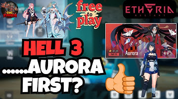 Etheria: Restart - Free to Play Ep. 9 (Hell 3 Down!)