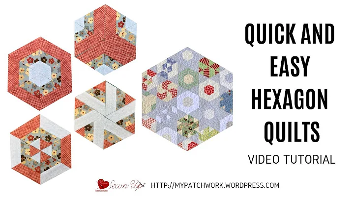 Quick and easy hexagon quilts - video tutorial