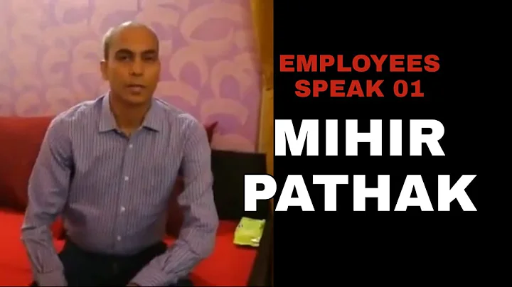 Employees Speak 01 | Mihir Pathak Shared His Exper...