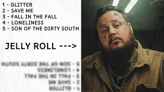 TOP 5 JELLY ROLL SONGS